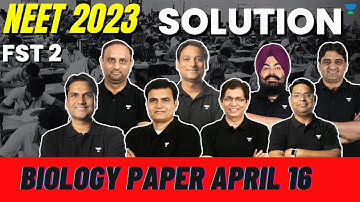 NEET 2023 | FST 2| Bio. Paper Sol.| IA Sir JS Sir DSP Sir PB Sir PG Sir AKS Sir GA Sir NKY Sir