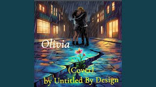 Olivia (Remastered Unreleased)