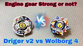 Wolborg 4 Engine Gear Vs Driger V2 Beyblade Fight | is engine gear real useful?