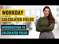 Introduction to calculated fields  workday calculated fields  zarantech