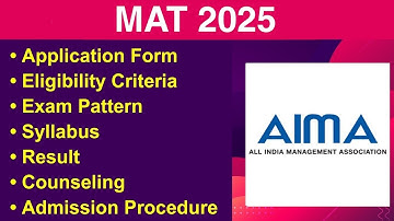 MAT 2025 - Eligibility Criteria, Exam Date, Application form, Syllabus, Exam Pattern, Counseling