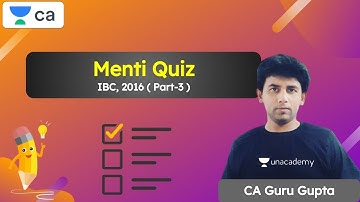 Menti Quiz | IBC, 2016 (Part 3) |  Unacademy CA Final | CA Exam | CA Guru Gupta