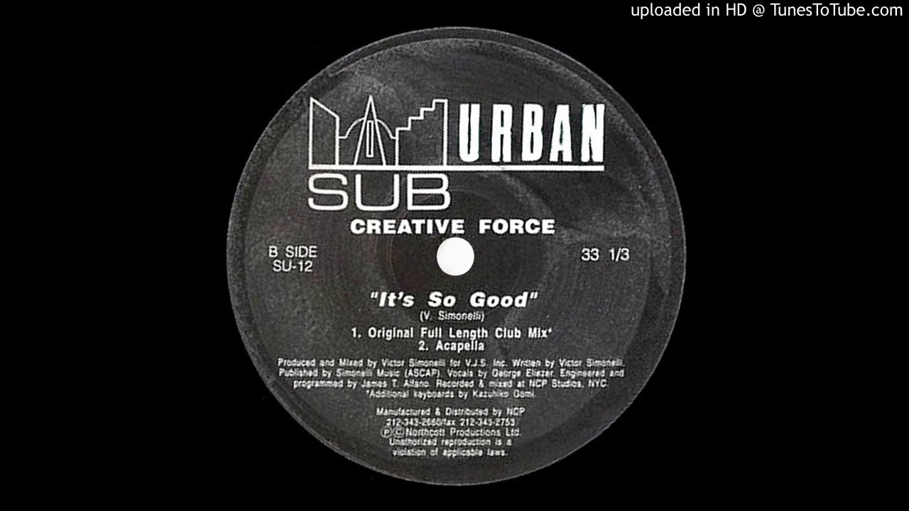 Creative Force - It's so good ''Original Full Lenght Club Mix'' (1993)