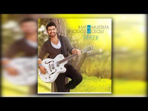 Ravi İncigöz feat Mustafa Ceceli - Şeker