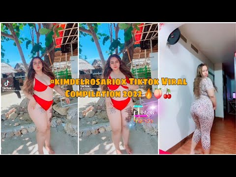 @kimdelrosariox|Tiktok Viral Compilation|Latest Video March   2022|Hot and Sexy 🔥🍑🍒