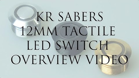 KR Sabers 12mm Pixel AV Switches Overview Video