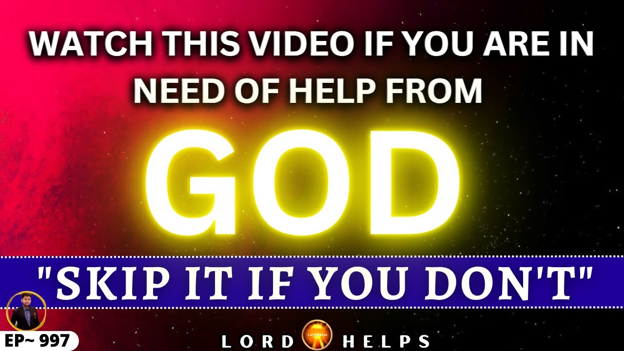 "IF YOU THINK YOU NEED GOD IN YOUR LIFE DO NOT SKIP THIS MESSAGE" The