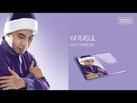 Hafiz Hamidun - Ya Rasul (Audio)