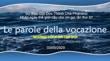 Sứ điệp của Đức Thánh Cha Phanxico  nhân ngày thế giới cầu nguyện cho  ơn gọi lần thứ 57