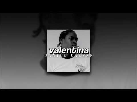 Daniel Caesar, Valentina | sped up |