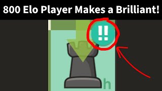 800 Elo Player Makes a BRILLIANT!