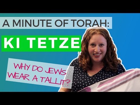 וִידֵאוֹ: האם התורה אומרת למה צריך ללבוש את הטלית?