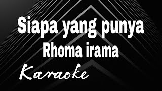 Siapa yang punya - Rhoma irama duet karaoke \ Korg pa700