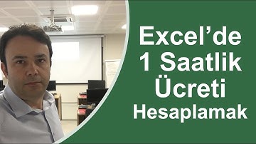#Excel 1 Saatlik ücreti hesaplamak (Excel
