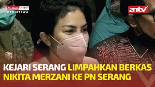 Kejari Serang Limpahkan Berkas Nikita Merzani Ke Pn Serang
