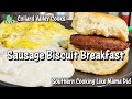 Sausage biscuit country breakfast best old fashioned southern cooks