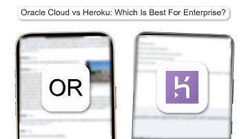 Oracle Cloud Vs Heroku Which Is Best For Enterprise
