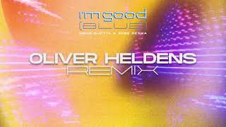 David Guetta & Bebe Rexha - I'M Good (Blue) [Oliver Heldens Remix] (Official Audio)