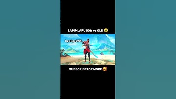 lapu-lapu now and  old 😔 #lapulapu #mlbbcreator #mobilelegends #shorts