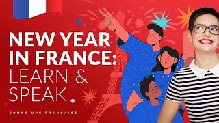 4 Spoken French Scripts about New Year in France