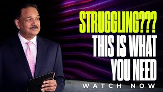 Struggling??? This Is What You Need | Dr. Samuel Patta