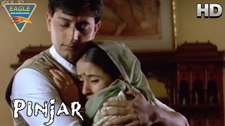 Pinjar || Urmila Matondkar And Priyanshu Emotional Scene|| Urmila, Sanjay Suri || Eagle Hindi Movies