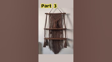 Macrame Shelf Tutorial Part 3 | Completing Your Beautiful DIY Shelf Shelf #Macrame #MacrameTutorial