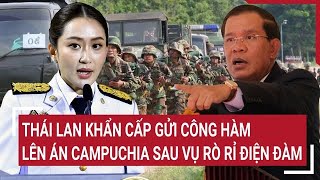 Thái Lan khẩn cấp gửi công hàm lên án Campuchia sau vụ rò rỉ điện đàm