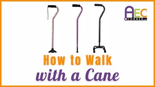 How to Walk with a Cane
