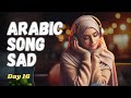 Sad Romantic Arabic Song أغنية حب حزينة تمزق القلب Sad Romantic Arabic Song أغنية حب حزينة تمزق القلب