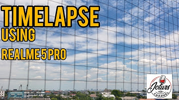 REALME 5 PRO Timelapse Feature