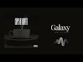 James Artissen - Galaxy | Cups Of Koffee