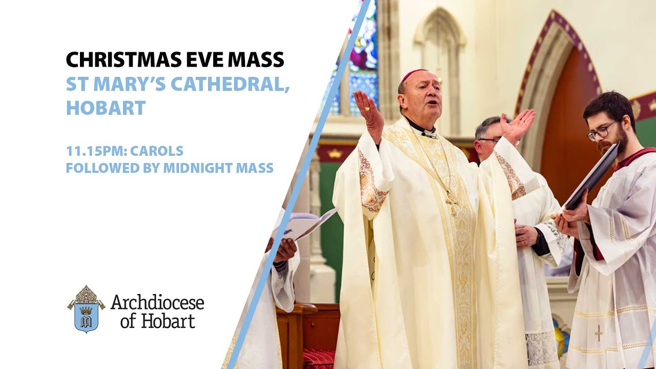 Livestreaming of Christmas Eve Mass. St Mary's Cathedral, Hobart. 24