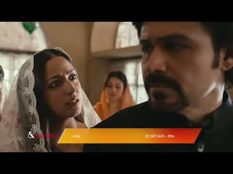 HAQ | World Television Premiere | 20th Sept, Sun, 8:00 pm | &Pictures