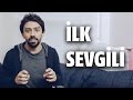 İLK SEVGİLİ