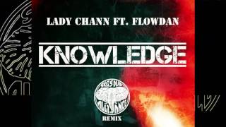Lady Chann Feat. Flowdan - Knowledge (SKG'S Dub Alliance Remix)