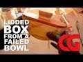 Making a Wood Box from a Failed Bowl Making a Wood Box from a Failed Bowl
