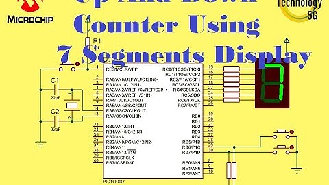 Microcontroller PIC16F887 Video 18 Up And Down Counter Using 7 Segments