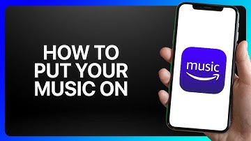 How To Put Your Music On Amazon Music Tutorial