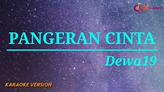 Pangeran Cinta - Dewa19 (Karaoke Version) 