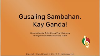 Video thumbnail of "Gusaling Sambahan, Kay Ganda!"