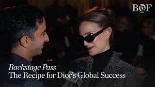 Backstage Pass | The Recipe for Dior's Global Success