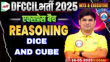 DFCCIL MTS Executive Reasoning Classes 2025 | Reasoning Dice and cube  | DFCCIL MTS Reasoning Class