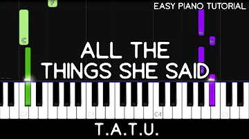 Tatu - All The Things She Said (Easy Piano Tutorial)