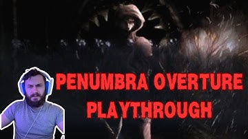 He Eats Spiders? | Penumbra Overture Playthrough