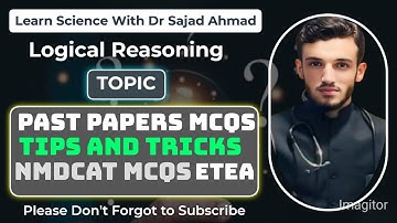 LOGICAL REASONING PAST PAPERS MCQS|CRITICAL THINKING MCQS|VERBAL NON VERBAL MCQS|NMDCAT PAST PAPERS