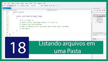 C# Tutorial de IO #18 - Listando Arquivos Em Diretório