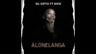 Da Gifto feat. Bikie - Alonelanga (Original)