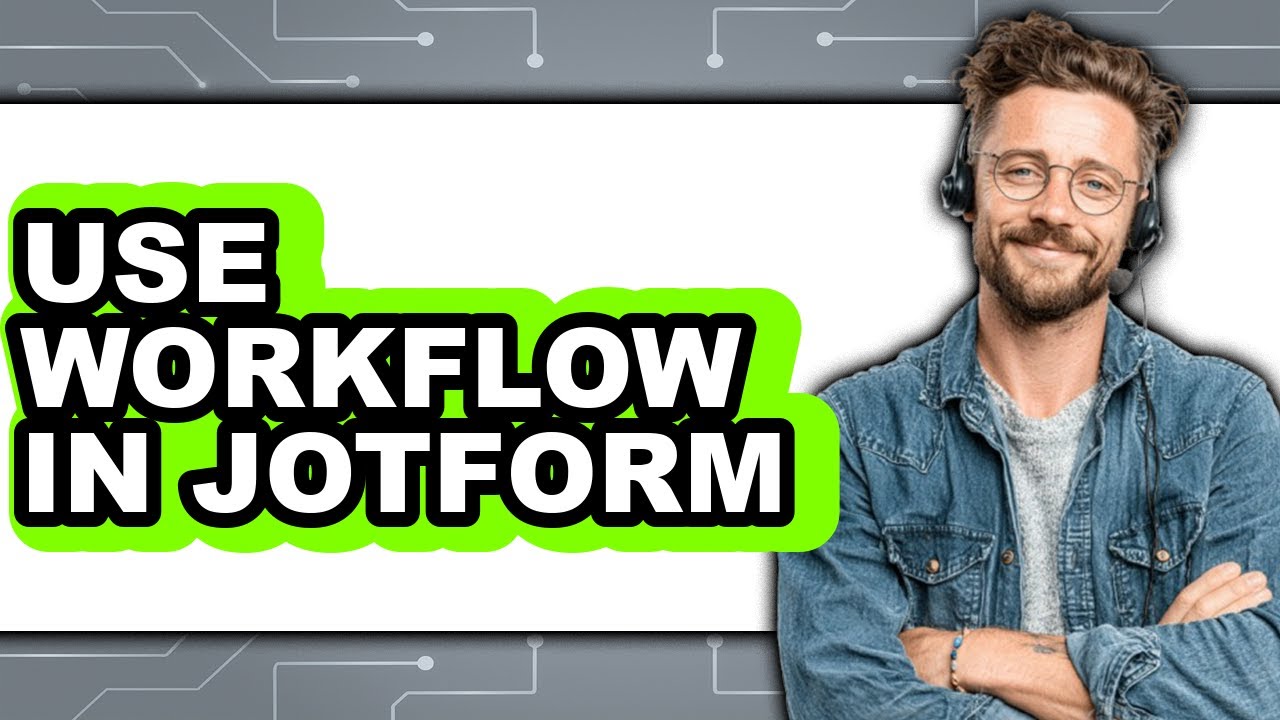 How to Use Workflow in JotForm 2025 - Full Guide - YouTube