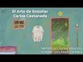 El Arte de Ensoñar: 5. El Mundo de los Seres Inorgánicos (Narración Jemac) Carlos Castaneda